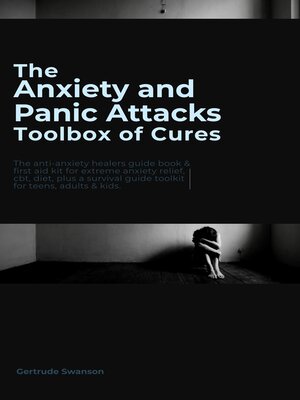 cover image of The Anxiety and Panic Attacks Toolbox of Cures